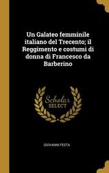 Un Galateo Femminile Italiano Del Trecento Il Reggimento E Costumi Di