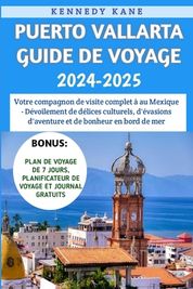 Puerto Vallarta Guide De Voyage Votre Compagnon De Visite