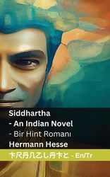 Siddhartha An Indian Novel Bir Hint Romanı Tranzlaty English T rk e