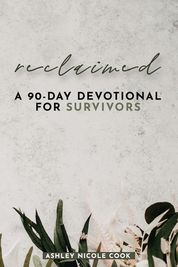 Reclaimed A Day Devotional For Survivors Shop Today Get It