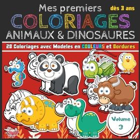 Mes Premiers Coloriages Animaux Dinosaures Volumes 3 Cahier De