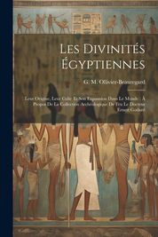 Les Divinit S Gyptiennes Leur Origine Leur Culte Et Son Expansion