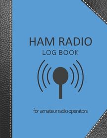 Ham Radio Log Book Amateur Radio Log Book Amateur Radio Operator