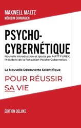 Psycho Cybern Tique Dition Deluxe La Nouvelle D Couverte Scientifique