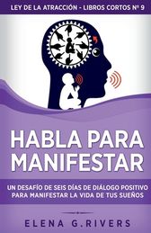 Habla Para Manifestar Un Desaf O De Seis D As De Di Logo Positivo Para