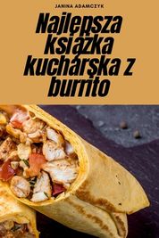 Najlepsza Ksi Ka Kucharska Z Burrito Buy Online In South Africa