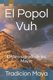 El Popol Vuh El Libro Sagrado De Los Mayas Buy Online In South