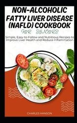 Non Alcoholic Fatty Liver Disease NAFLD Cookbook For Seniors Simple