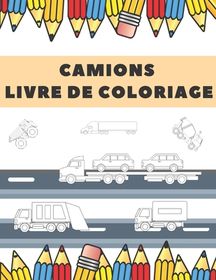 Camions Livre De Coloriage Color Mix Cars Voitures Camions V Hicules