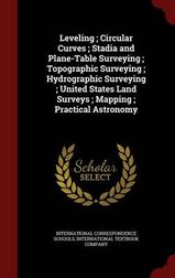 Leveling Circular Curves Stadia And Plane Table Surveying