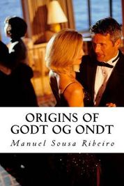 Origins Of Godt Og Ondt En Vision Om Livet Og Et Kig P Buy Online In