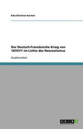 Der Deutsch Franz Sische Krieg Von 1870 71 Im Lichte Des Neorealismus