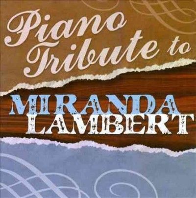 Piano Tribute to Miranda Lambert - (Import CD)