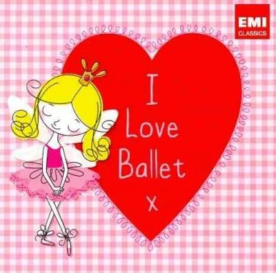 I Love Ballet - (Import CD)