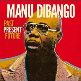 Manu Dibango - Past Present Future (CD)