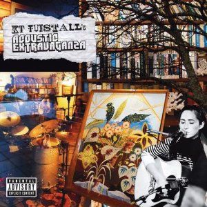 KT Tunstall's Acoustic Extravaganza (Digi Pack)
