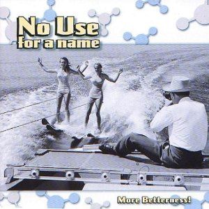 No Use For A Name - More Betterness (CD)
