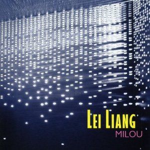 Lei Liang: Milou (CD / Album)