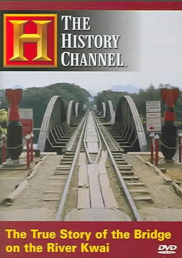 Time Machine:The True Story of the Bridge on the River Kwai - (Region 1 Import DVD)
