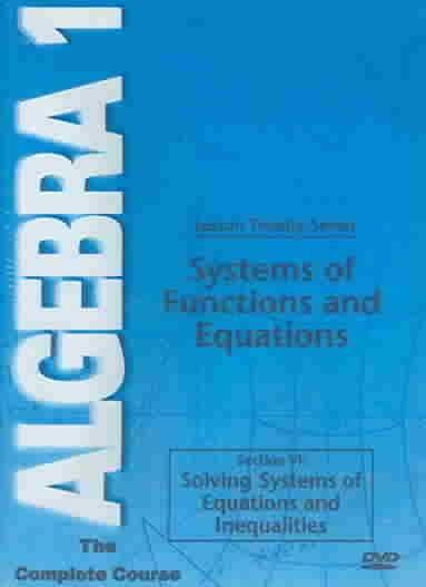 Algebra 1: The Complete Course - Lesson 27: Systems of Functions &amp; Equations - (Region 1 Import DVD)