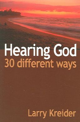 Hearing God 30 Different Ways