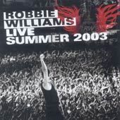Williams, robbie - Live Summer 2003 (CD)