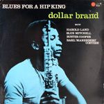 Dollar Brand - Blues For A Hip King (CD)