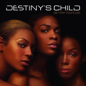 Destiny's Child - Destiny Fulfilled (CD)