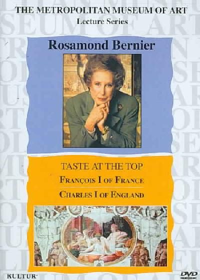 Rosamond Bernier: Taste At The Top/Francois I &amp; Charles I - (Region 1 Import DVD)