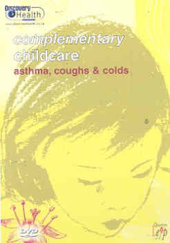 Complementary Childcare: Asthma, Coughs and Colds(DVD)