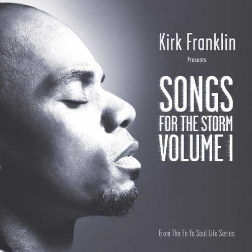 Kirk Franklin - Presents: Songs for the Storm, Vol. 1 (CD)