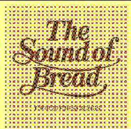 The Sound Of Bread (CD)