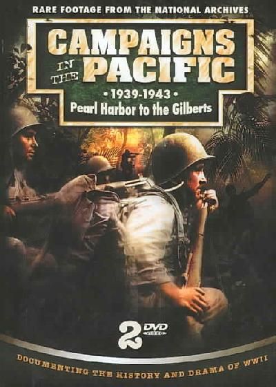 Campaigns In the Pacific, 1939-43 Pearl Harbor To the Gilberts - (Region 1 Import DVD)