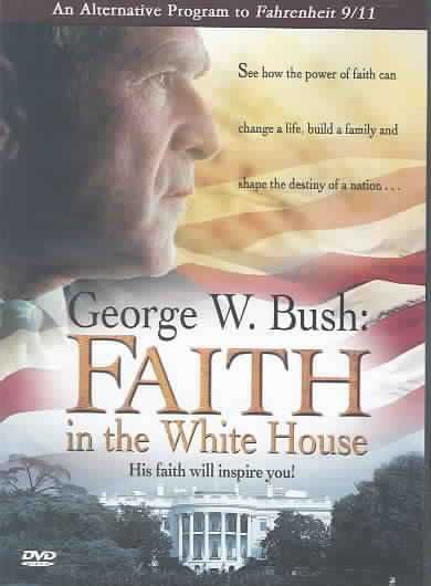 George W. Bush: Faith in the White House - (Region 1 Import DVD)