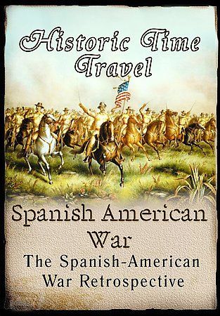 Historic Time Travel - Spanish American War - (Region 1 Import DVD)