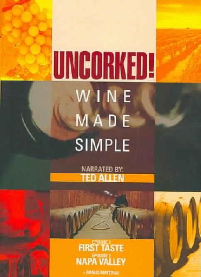 Uncorked:Wine Made Simple Disc 1 - (Region 1 Import DVD)