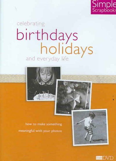 Simple Scrapbooks: Celebrating Birthdays &amp; Holidays - (Region 1 Import DVD)