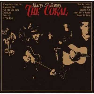 The Coral - Roots And Echoes (CD)