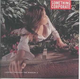 Something Corporate - Leaving Through The Window (CD)