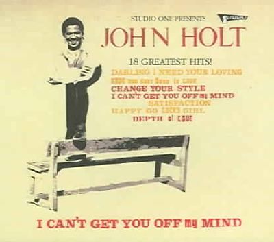 John Holt - I Can't Get You Off My Mind (CD)