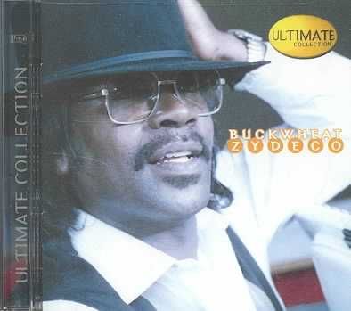 Buckwheat Zydeco - Ultimate Collection (CD)