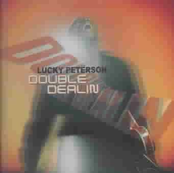 Lucky Peterson - Double Dealin' (CD)