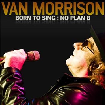 Morrison Van - Born To Sing: No Plan B (CD)