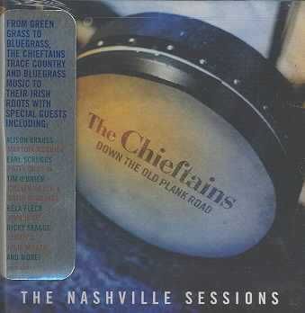 Down The Old Plank Road - The Nashville Sessions (CD)