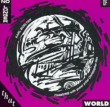Boelter:No Longer of That World - (Import CD)
