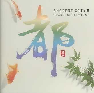 Ancient City II-Piano Collection - (Import CD)
