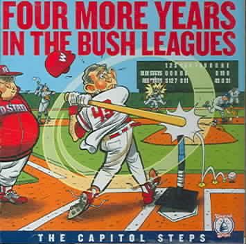 Four More Years in the Bush Leagues - (Import CD)