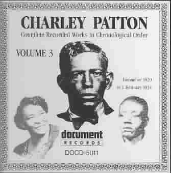 Charley Patton 1929-1934 Vol. 3 - (Import CD)
