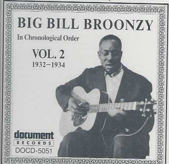 Big Bill Broonzy Vol 2:1932-34 - (Import CD)