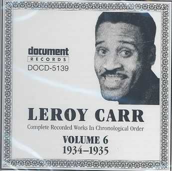Leroy Carr Vol.06 1934-1935 - (Import CD)